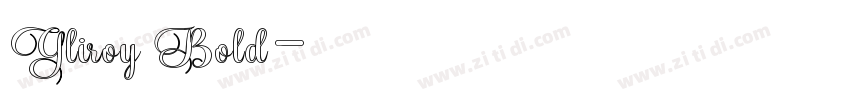 Gliroy Bold字体转换